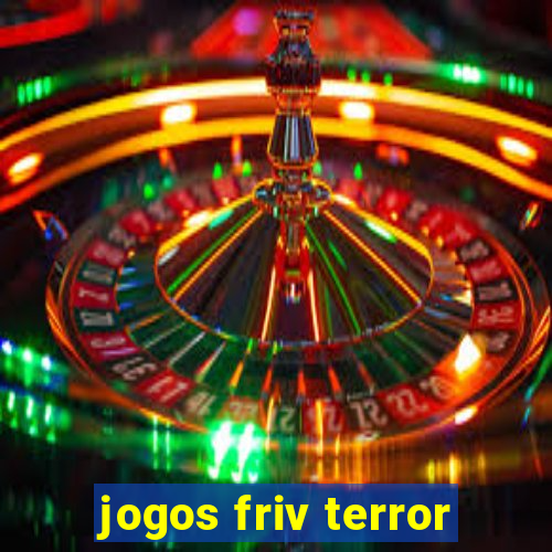 jogos friv terror